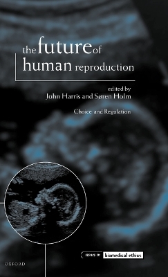 The Future of Human Reproduction - 