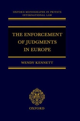 The Enforcement of Judgments in Europe - Wendy Kennett