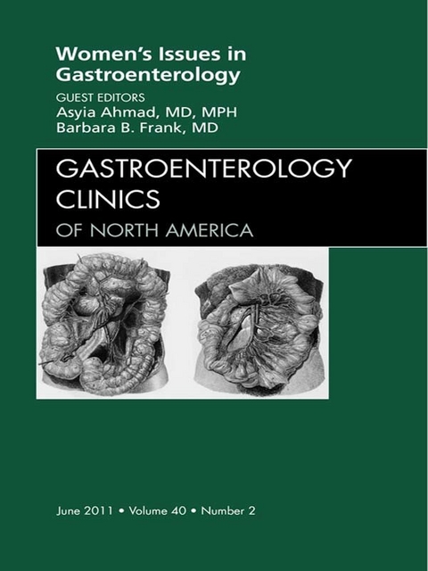 Women's Issues in Gastroenterology, An Issue of Gastroenterology Clinics -  Barbara Frank