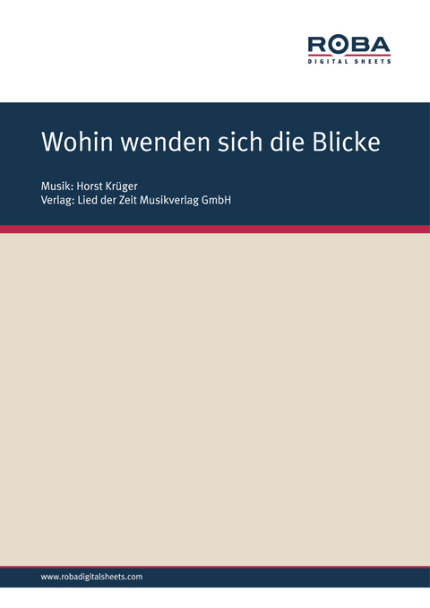 Wohin wenden sich die Blicke - Horst Krüger, Roland Kästner