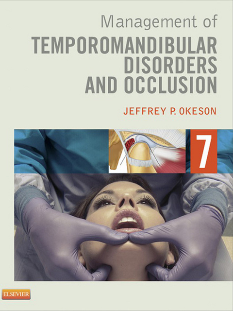 Management of Temporomandibular Disorders and Occlusion - E-Book -  Jeffrey P. Okeson