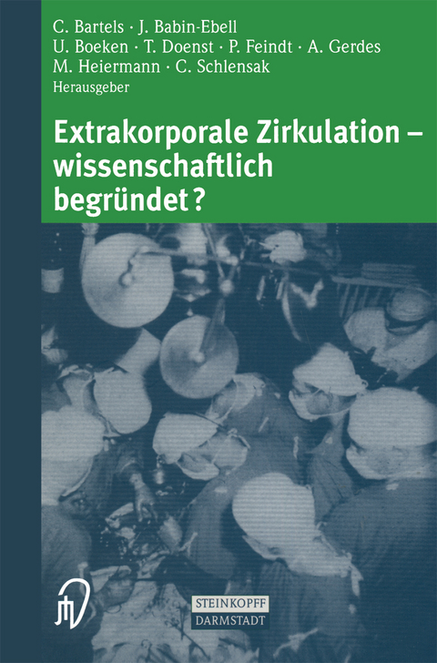 Extrakorporale Zirkulation — wissenschaftlich begründet? - 