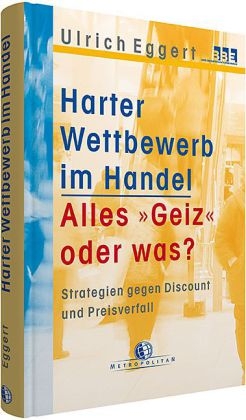 Harter Wettbewerb im Handel - Ulrich Eggert