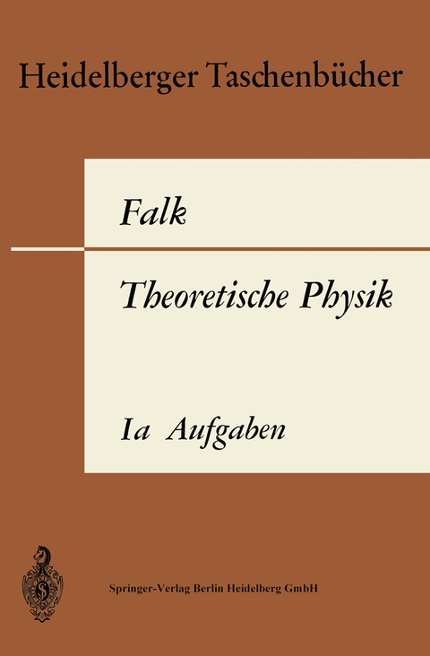 Theoretische Physik auf der Grundlage einer allgemeinen Dynamik - Gottfried Falk