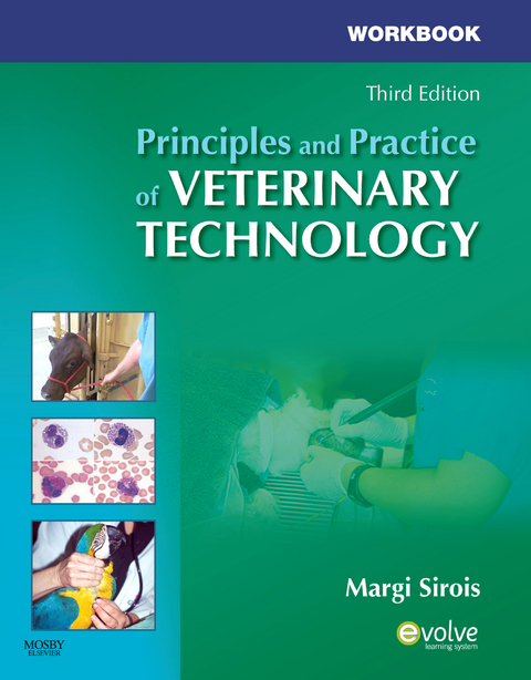 Workbook for Principles and Practice of Veterinary Technology -  Margi Sirois