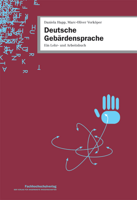 Deutsche Gebärdensprache - Daniela Happ, Marc-Oliver Vorköper