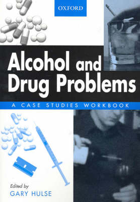 Alcohol and Drug Problems - Gary Hulse