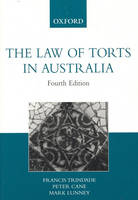 The Law of Torts in Australia - Francis Trindade, Peter Cane, Mark Lunney