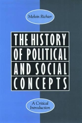 The History of Political and Social Concepts - Melvin Richter