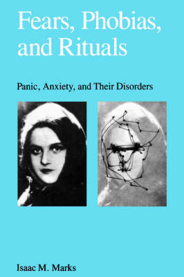 Fears, Phobias, and Rituals - Isaac Marks