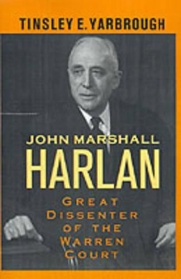 John Marshall Harlan - Tinsley E. Yarbrough