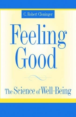 Feeling Good - C. Robert Cloninger