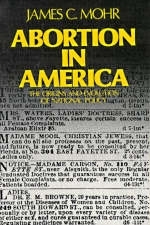 Abortion in America - James C. Mohr