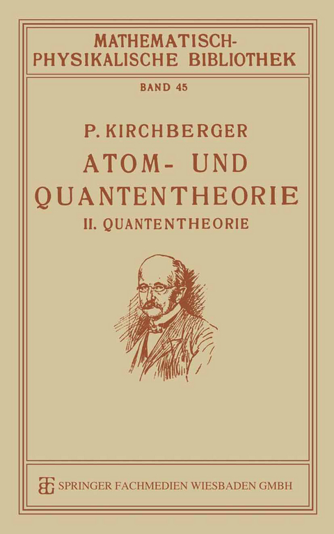 Atom- und Quantentheorie - P. Kirchberger