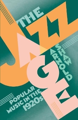 The Jazz Age - Arnold Shaw