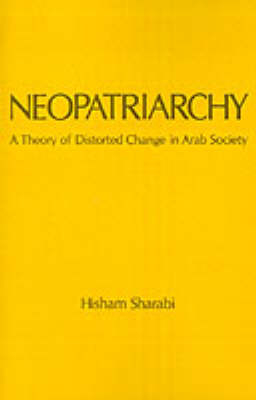 Neopatriarchy - Hisham Sharabi