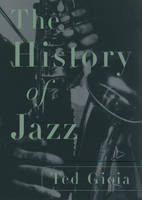 The History of Jazz - Ted Gioia