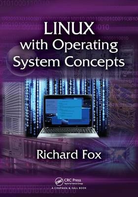 Linux with Operating System Concepts - Richard Fox