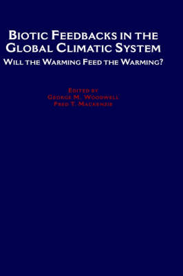 Biotic Feedbacks in the Global Climatic System - 