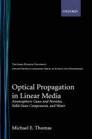 Optical Propagation in Linear Media - Michael E. Thomas