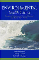 Environmental Health Science - Morton Lippmann, Beverly S. Cohen, Richard B. Schlesinger