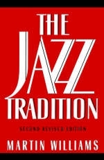 The Jazz Tradition - Martin Williams