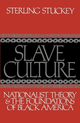 Slave Culture - Sterling Stuckey