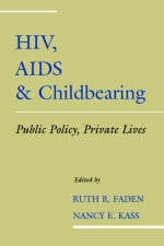 HIV, AIDS and Childbearing - 