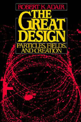 The Great Design - Robert K. Adair