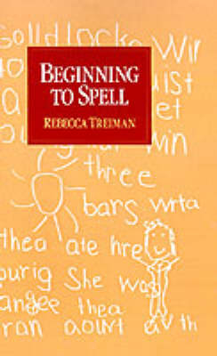 Beginning to Spell - Rebecca Treiman