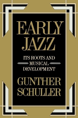 Early Jazz - Gunther Schuller