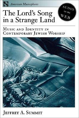 The Lord's Song in a Strange Land - Jeffrey A. Summit