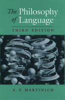 The Philosophy of Language - Al P. Martinich