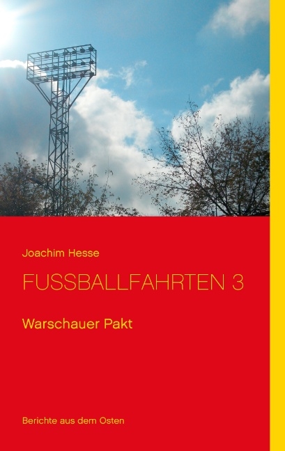 Fußballfahrten 3 - Joachim Hesse