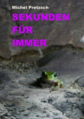 Sekunden für immer