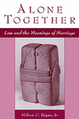 Alone Together - Milton C. Regan