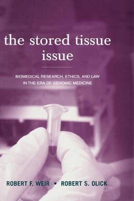 The Stored Tissue Issue - Robert F Weir, Robert S Olick