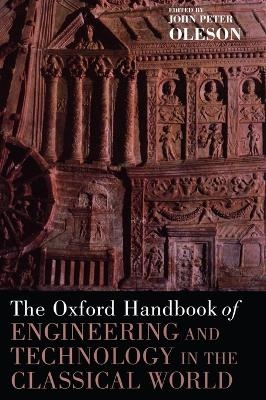 The Oxford Handbook of Engineering and Technology in the Classical World - 