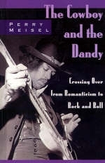 The Cowboy and the Dandy - Perry Meisel