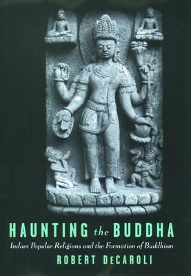 Haunting the Buddha - Robert DeCaroli