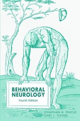 Behavioral Neurology - Jonathan H. Pincus, Gary J. Tucker