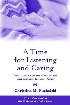 A Time for Listening and Caring - Christina M. Puchalski