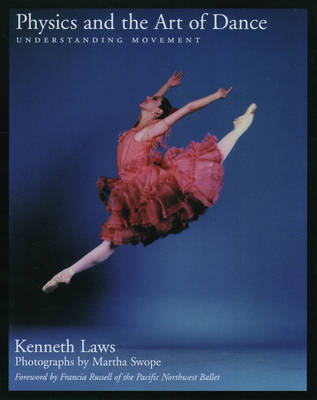 Physics and the Art of Dance - Kenneth Laws