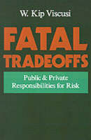 Fatal Tradeoffs - W. Kip Viscusi