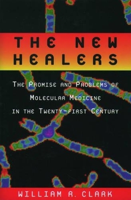 The New Healers - William R. Clark