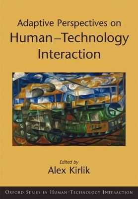 Adaptive Perspectives on Human-Technology Interaction - 