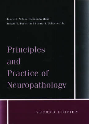 Principles and Practice of Neuropathology - James S. Nelson