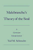 Malebranche's Theory of the Soul - Tad Schmaltz