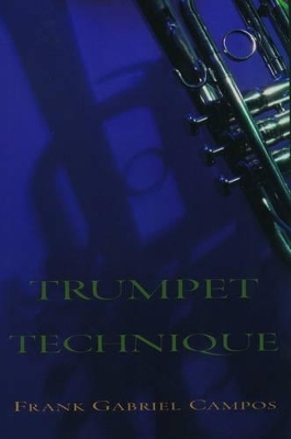 Trumpet Technique - Frank Gabriel Campos