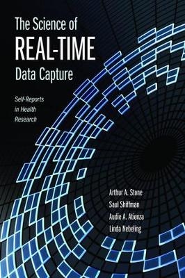 The Science of Real-Time Data Capture - Arthur Stone, Saul Shiffman, Audie Atienza, Linda Nebeling